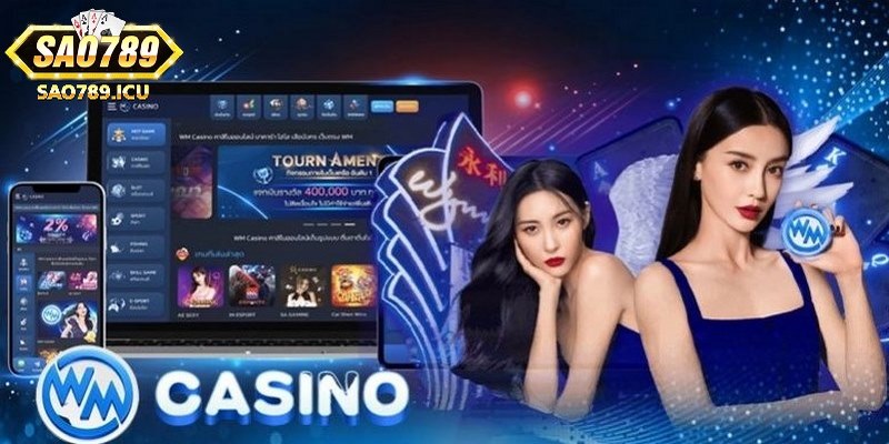 Trải nghiệm đầu tư hấp dẫn cùng sảnh WM tại casino Sao789